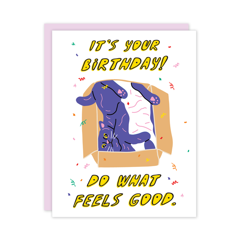 Cat Feels Good Birthday Card